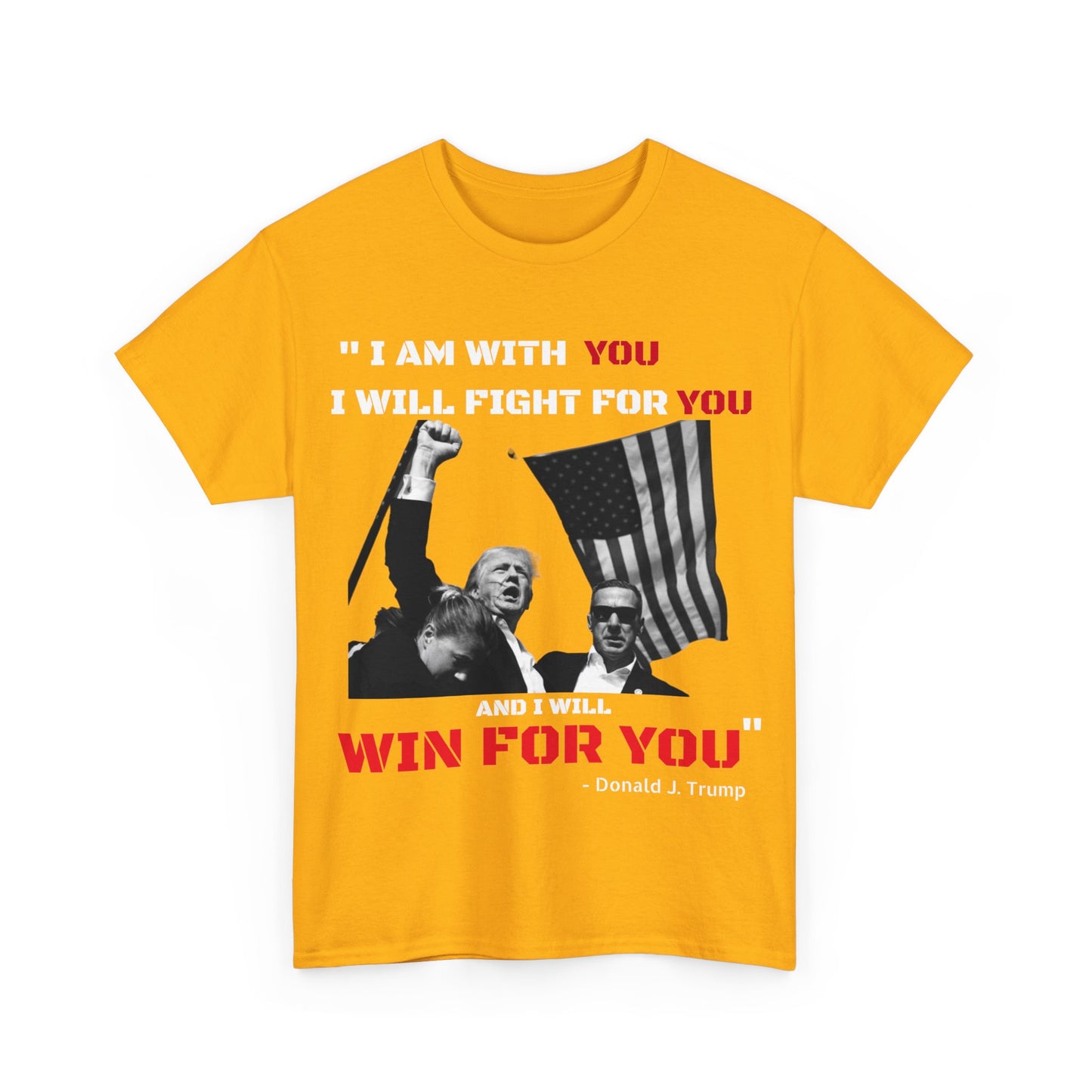 "I Will Fight For You" - Donald Trump T-Shirt